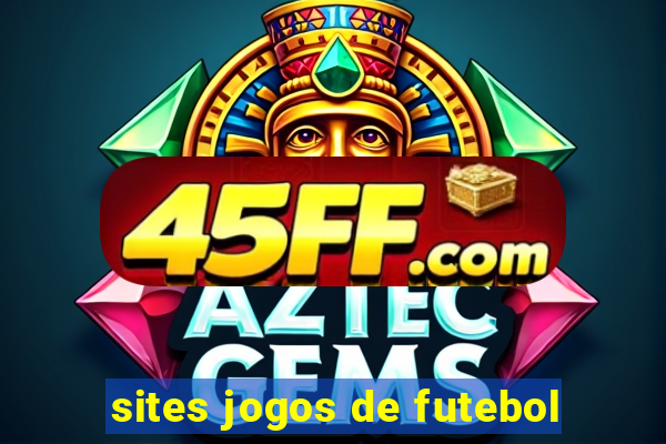 sites jogos de futebol